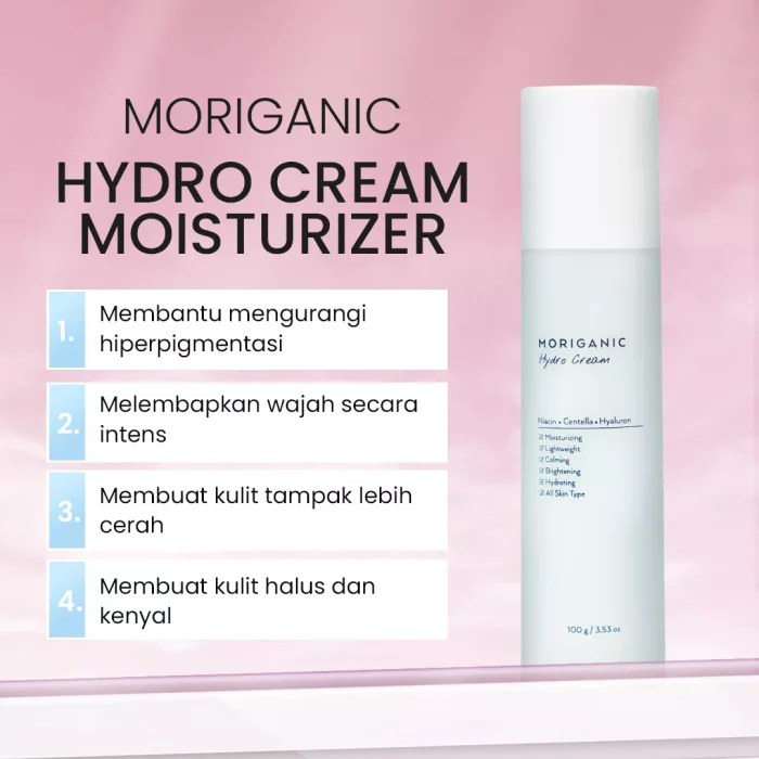 Moriganic Hydro Cream Moisturizer_Manfaat