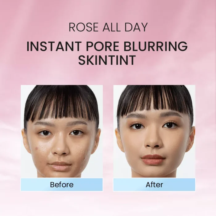 Rose All Day The Realest Lightweight Skin Tint before after