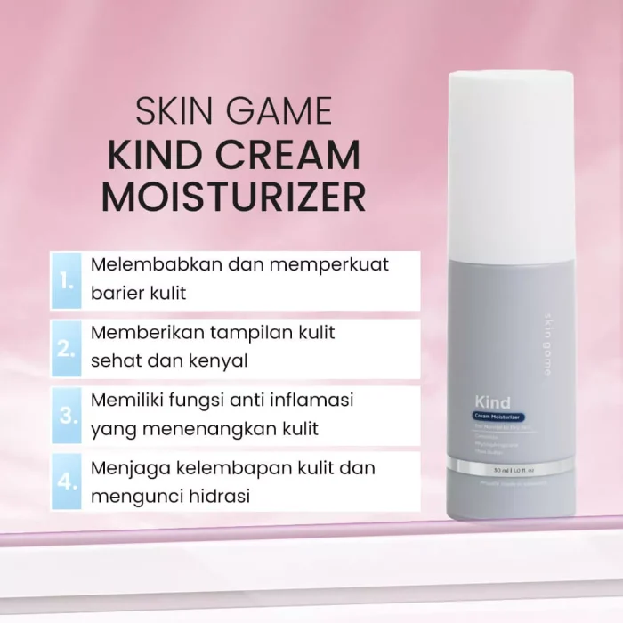 SKIN GAME KIND CREAM MOISTURIZER SKIN BARRIER Manfaat